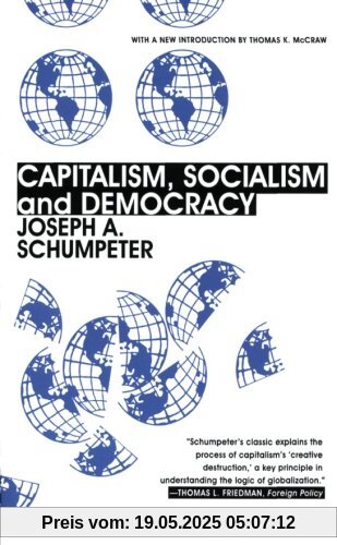 Capitalism, Socialism, and Democracy: Third Edition Capitalism, Socialism, and Democracy: Third Edition