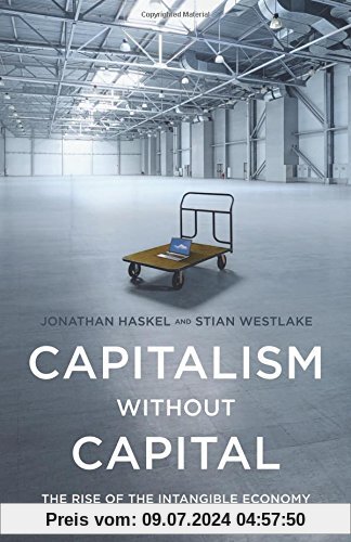 Capitalism without Capital: The Rise of the Intangible Economy