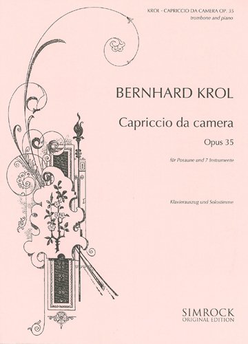 Capriccio da camera: op. 35. Posaune und 7 Instrumente. Klavierauszug mit Solostimme.: op. 35. Trombone and 7 Instruments. Réduction pour piano avec partie soliste. (Simrock Original Edition)