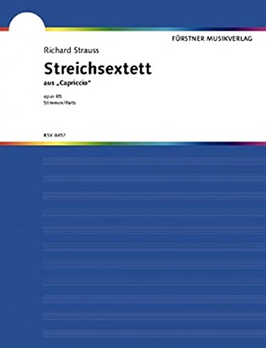 Capriccio: Streichsextett (Vorspiel). op. 85. 2 Violinen, 2 Violen und 2 Violoncelli. Stimmensatz.