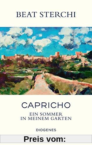 Capricho: Ein Sommer in meinem Garten