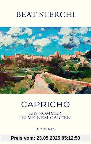 Capricho: Ein Sommer in meinem Garten