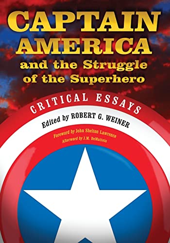 Captain America and the Struggle of the Superhero: Critical Essays von McFarland