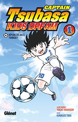 Captain Tsubasa Kids Dream - Tome 01: Tome 1 von Glénat Manga