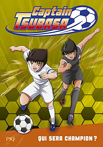Captain Tsubasa - tome 6 Qui sera champion ? (6)