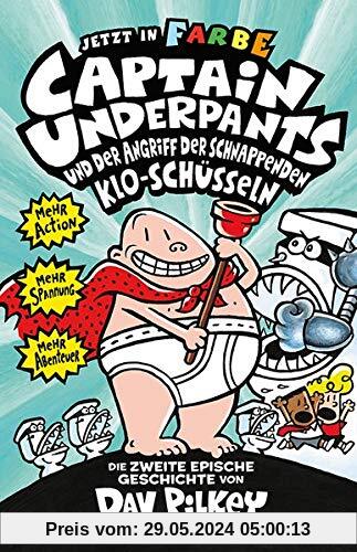Captain Underpants Band 2 - Angriff der schnappenden Kloschüsseln: Neu in der vollfarbigen Ausgabe! Kinderbücher ab 8 Jahren