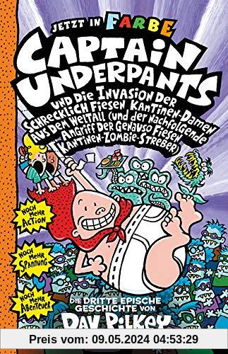 Captain Underpants Band 3 - Captain Underpants und die Invasion der schrecklich fiesen Kantinen-Damen: Neu in der vollfarbigen Ausgabe! Kinderbücher ab 8 Jahren