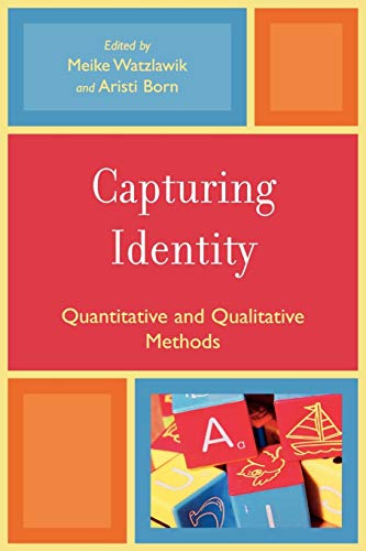 Capturing Identity: Quantitative and Qualitative Methods
