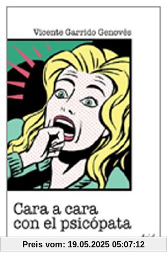 Cara a cara con el psicópata (Ariel Arte y Patrimonio, Band 1)