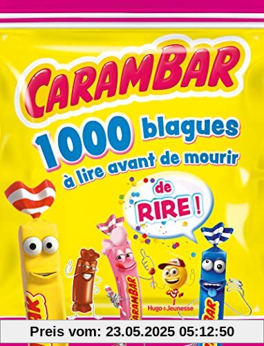 Carambar - 1000 blagues à lire avant de mourir de rire