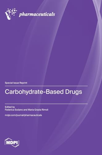 Carbohydrate-Based Drugs von MDPI AG