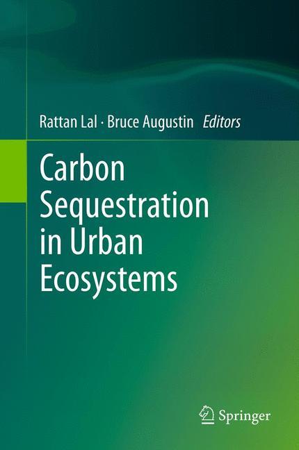 Carbon Sequestration in Urban Ecosystems von Springer Netherlands