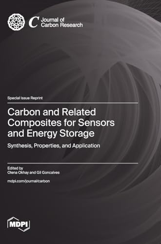 Carbon and Related Composites for Sensors and Energy Storage: Synthesis, Properties, and Application von MDPI AG
