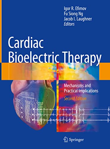 Cardiac Bioelectric Therapy: Mechanisms and Practical Implications von Springer