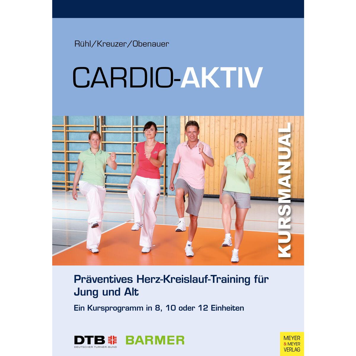 Cardio-Aktiv Cardio-Aktiv von Meyer + Meyer Fachverlag