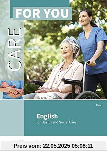 Care For You - English for Health and Social Care: Schülerband Care For You - English for Health and Social Care: Schülerband