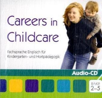 Careers in Childcare: CD Careers in Childcare: CD von Cornelsen Schulverlage