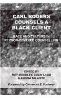 Carl Rogers Counsels a Black Client: Race and Culture in Person-Centred Counselling von Pccs Books