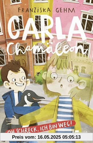 Carla Chamäleon: Oh Schreck, ich bin weg! (Chamäleon Girl, Band 1)