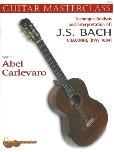 Chaconne: (English & Spanish Edition). BWV 1004. Gitarre. (Guitar Masterclass, Band 4) von Edition Chanterelle [Zimmermann]