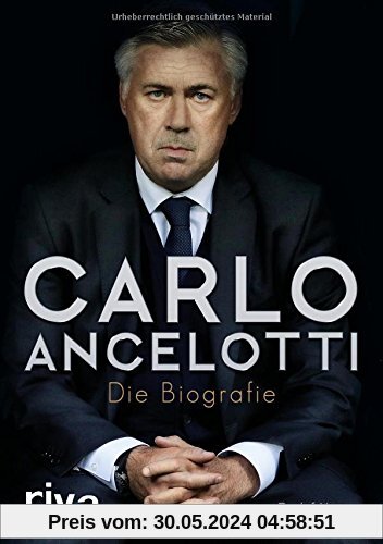 Carlo Ancelotti: Die Biografie