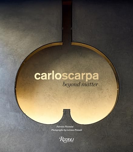 Carlo Scarpa: Beyond Matter von Rizzoli