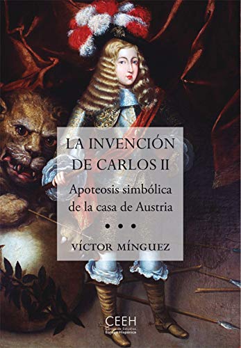 Carlos II : el rey y su entorno cortesano (Los Austrias, Band 3) von -99999