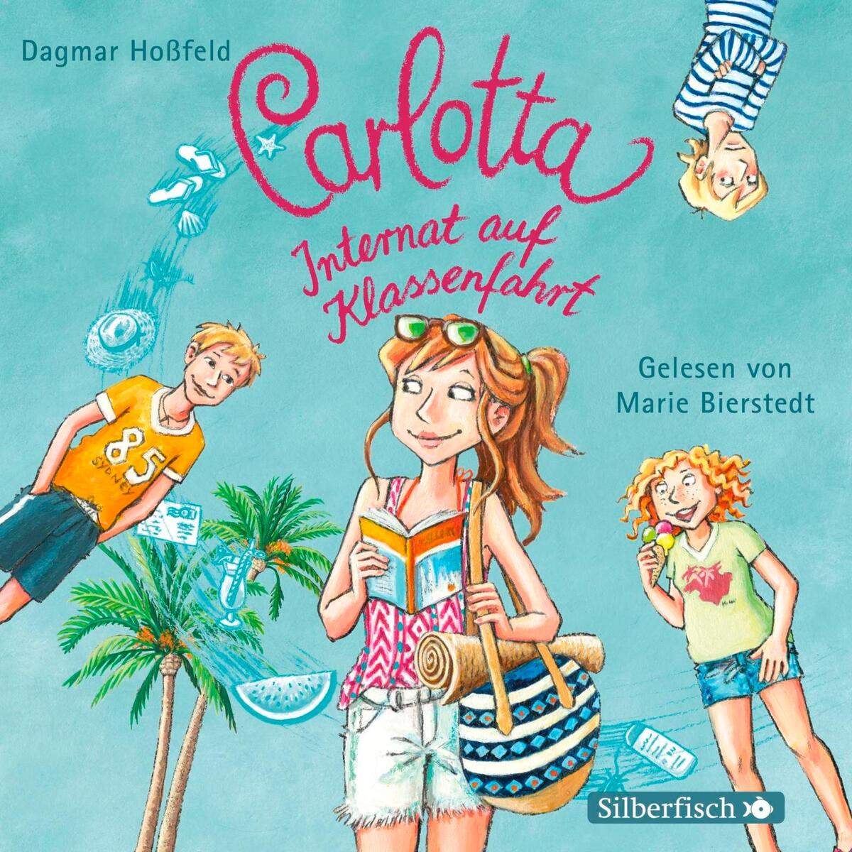 Carlotta 07: Internat auf Klassenfahrt von Silberfisch