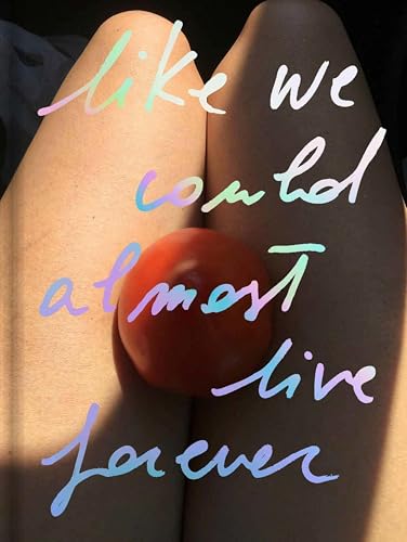 Carlotta Guerra: Like we could almost live forever von Verlag Kettler