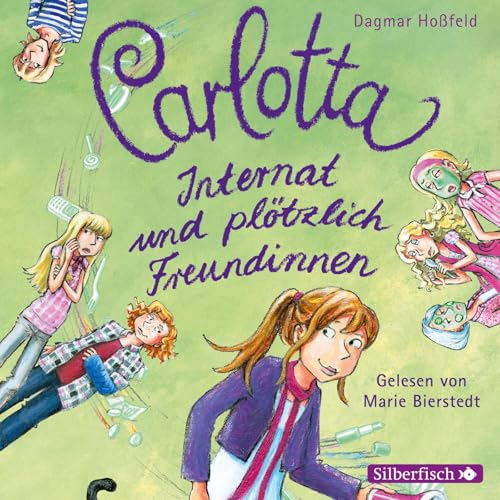 Carlotta 2: Carlotta - Internat und plötzlich Freundinnen: 2 CDs (2)