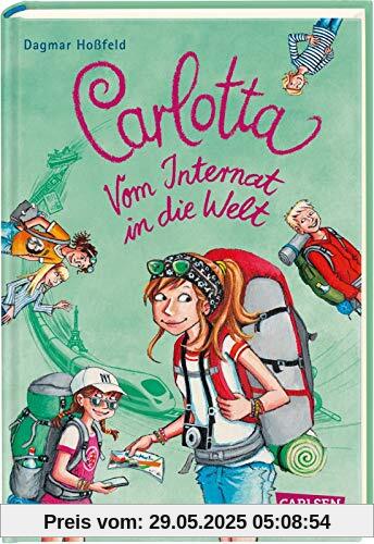 Carlotta: Carlotta - Vom Internat in die Welt Carlotta: Carlotta - Vom Internat in die Welt