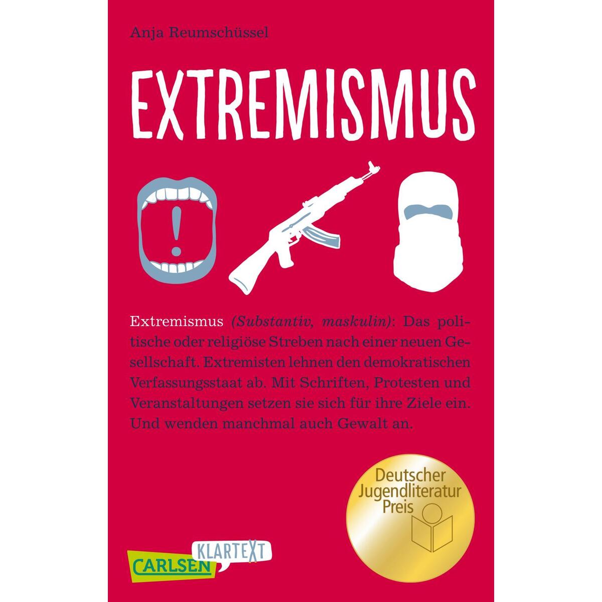 Carlsen Klartext: Extremismus Carlsen Klartext: Extremismus von Carlsen Verlag GmbH