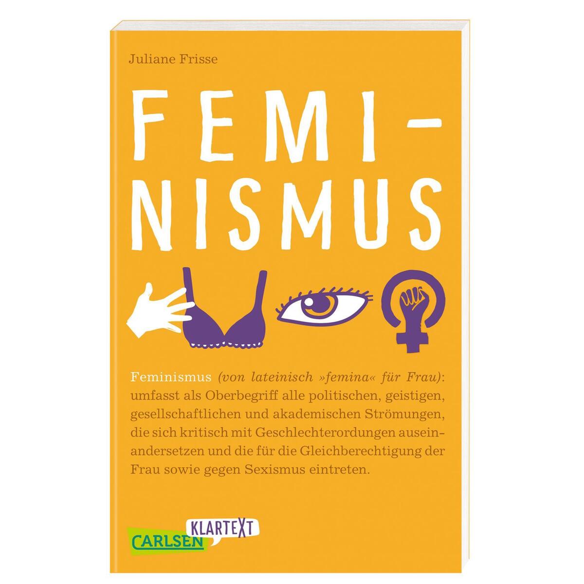 Carlsen Klartext: Feminismus Carlsen Klartext: Feminismus von Carlsen Verlag GmbH