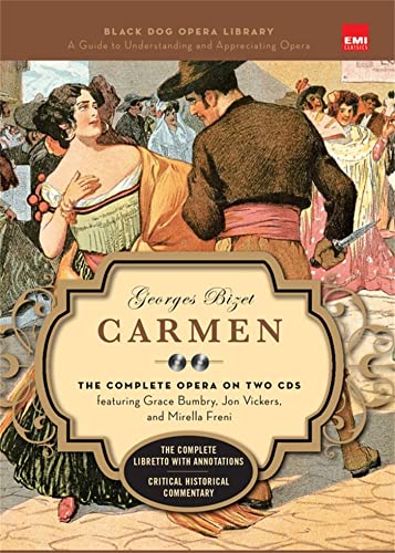 Carmen (Book and CD's): The Complete Opera on Two CDs featuring Grace Bumbry, Jon Vickers, and Mirella Freni (Black Dog Opera Library) von Black Dog & Leventhal Publishers