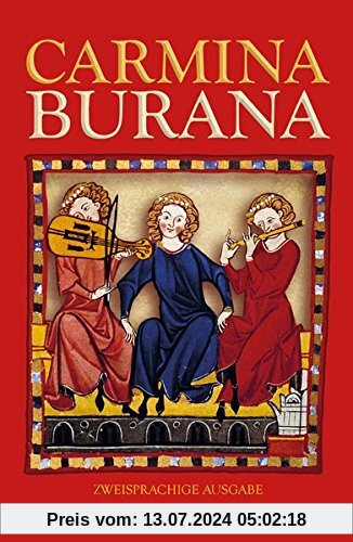 Carmina Burana (zweisprachige Ausgabe): Lieder aus Benediktbeuren