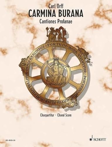 Carmina Burana: Cantiones Profanae. Soli (STBar), gemischter Chor (SATB), Kinderchor und Orchester. Chorpartitur. von Schott Music