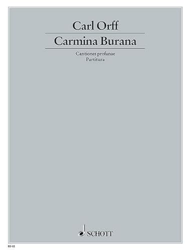 Carmina Burana: Cantiones profanae. Soli (STBar), gemischter Chor (SATB), Kinderchor und Orchester. Dirigierpartitur.