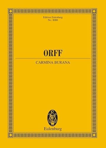 Carmina Burana: Cantiones profanae. Soli (STBar), gemischter Chor (SATB), Kinderchor und Orchester. Studienpartitur. (Eulenburg Studienpartituren)