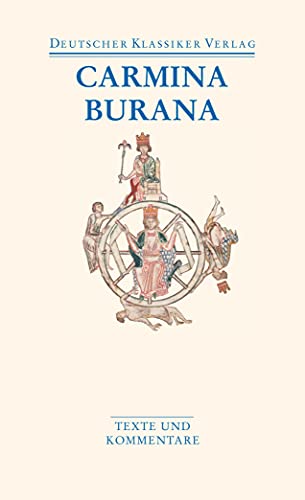 Carmina Burana: Texte und Übersetzungen (DKV Taschenbuch)