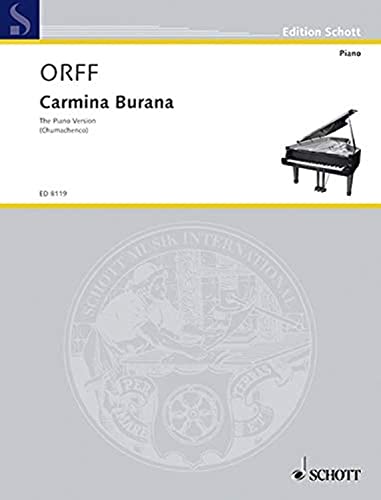 Carmina Burana: The Piano Version. Klavier. von Schott