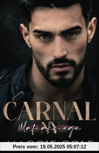 Carnal (Mafiakriege New York, Band 4)