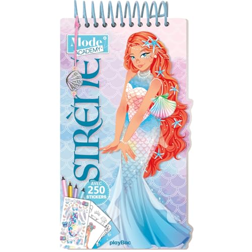 Carnet créatif Mode Academy Sirènes (avec un bracelet): Avec 250 stickers von PLAY BAC