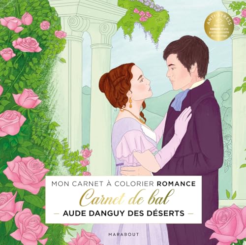 Carnet de bal: Mon carnet à colorier Romance von MARABOUT