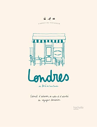 Carnet du voyageur : Londres: Carnet d'adresses, de notes et d'activités du voyageur londonien von HACHETTE PRAT