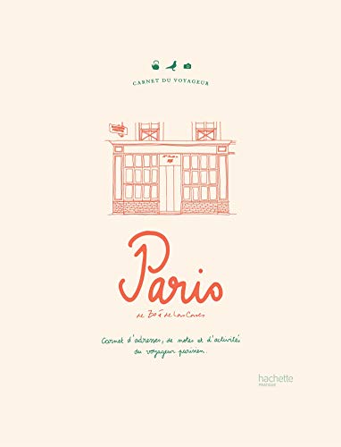 Carnet du voyageur : Paris: Carnet d'adresses, de notes et d'activités du voyageur parisien