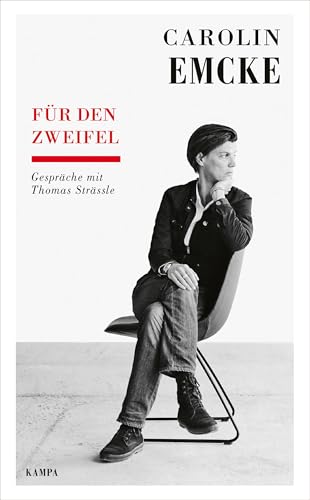 Für den Zweifel: Gespräche mit Thomas Strässle (Kampa Salon: Gespräche) von Kampa Verlag