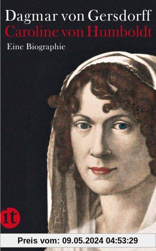 Caroline von Humboldt: Eine Biographie (insel taschenbuch)