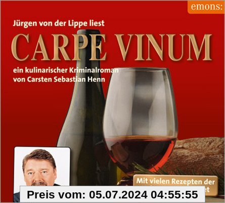 Carpe Vinum: Ein kulinarischer Kriminalroman - Der neue Fall von Julius Eichendorff