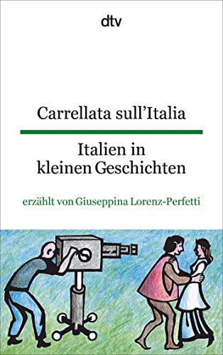 Carrellata sull'Italia Italien in kleinen Geschichten: dtv zweisprachig für Einsteiger – Italienisch