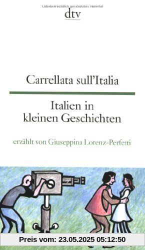 Carrellata sull'Italia Italien in kleinen Geschichten: Italienisch - deutsch
